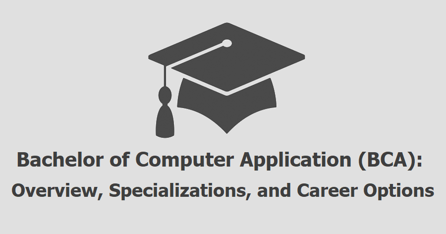 Bachelor of Computer Application (BCA)