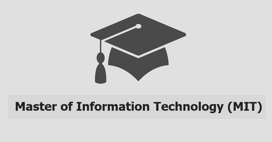 Master of Information Technology (MIT)