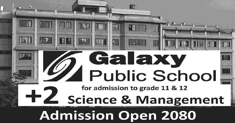 Admission Open for 10+2 Science and Management 2080 at Galaxy Public School