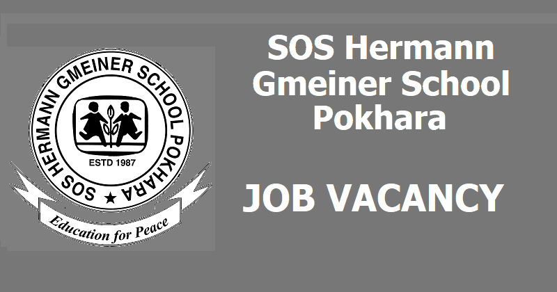 SOS Hermann Gmeiner School Pokhara Vacancy