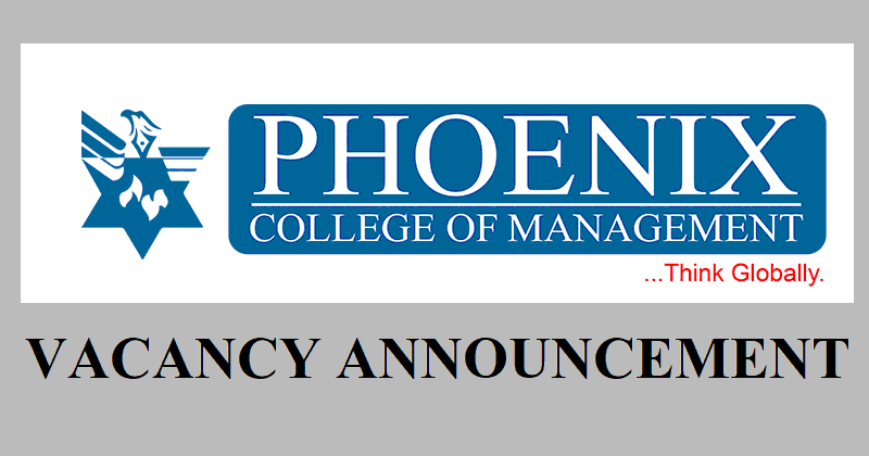 Phoenix College of Management Vacancy