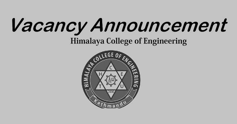 Himalaya College of Engineering Vacancy