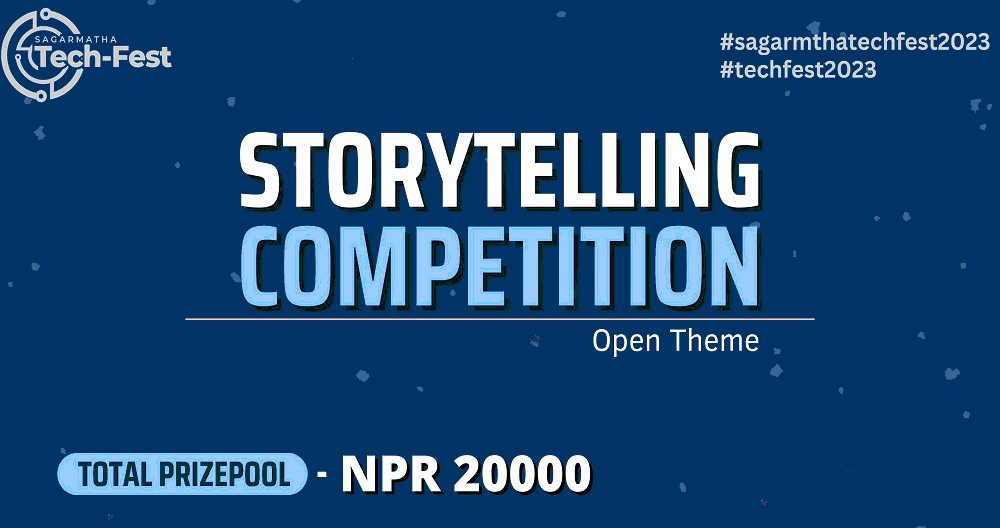 Call for Storytelling Competition at Sagarmatha Tech Fest 2023