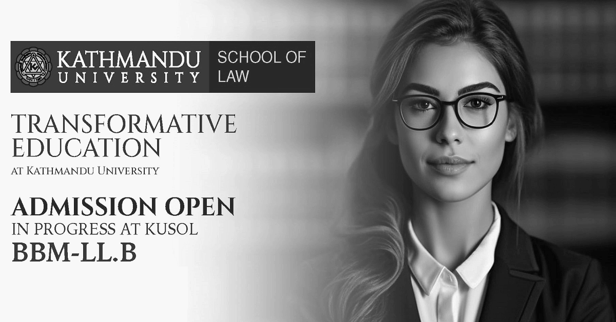 BBM-LLB Admission Open at Kathmandu University School of Law