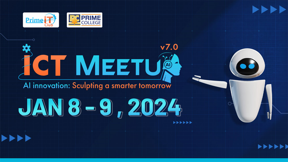 Prime College Hosts ICT Meetup V7 from January 8-9, 2024