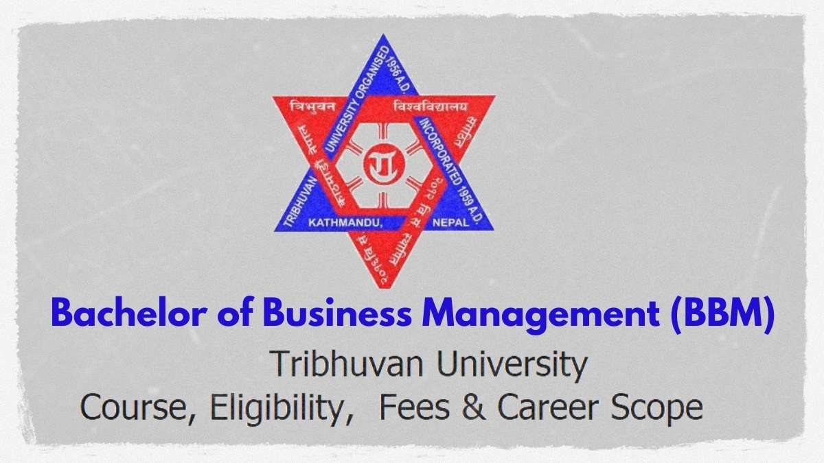 Bachelor of Business Management, BBM Course, TU