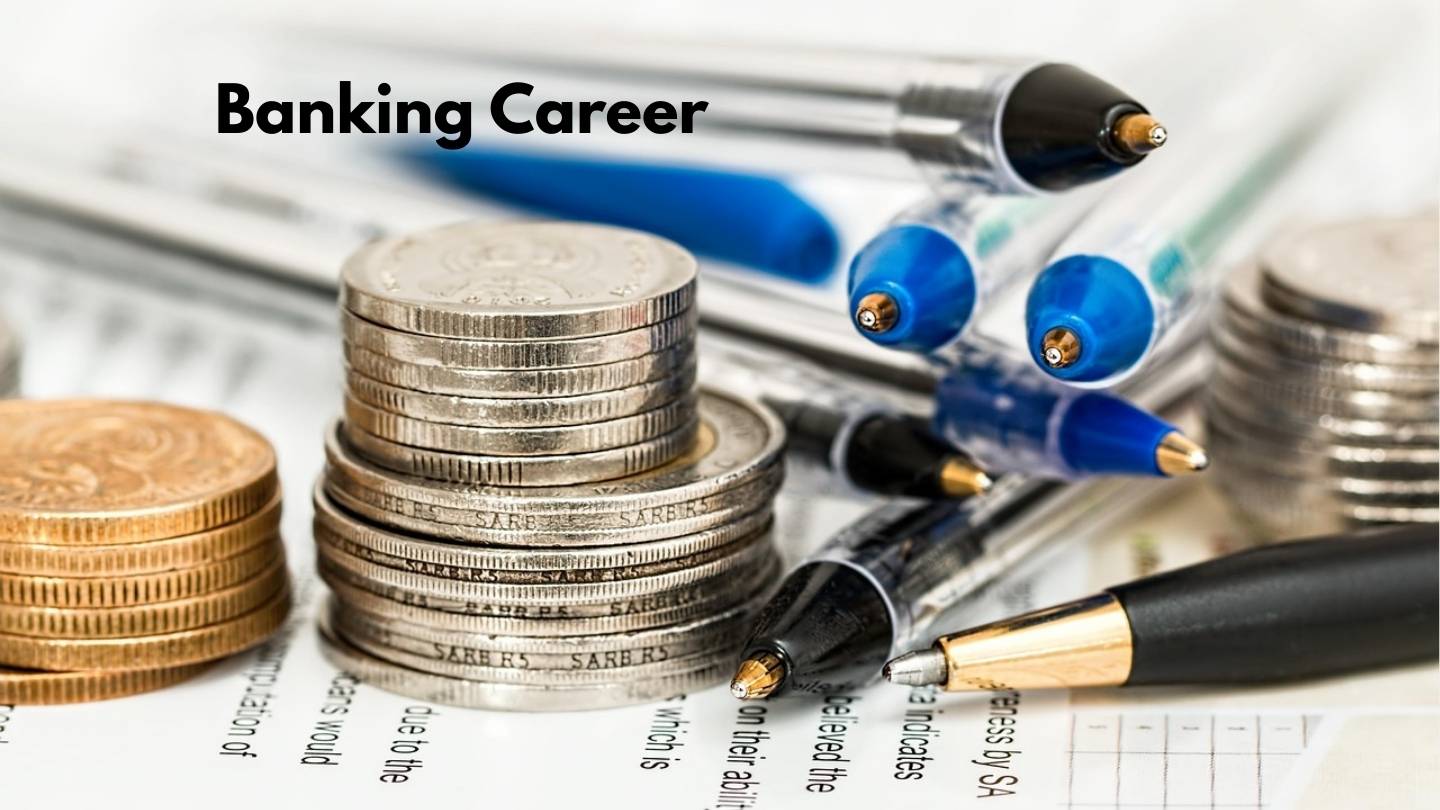Banking Career