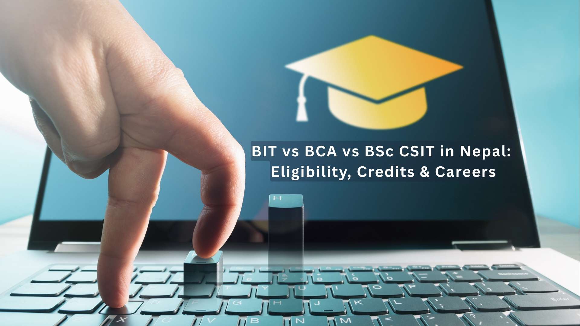 BIT vs BCA vs BSc CSIT in Nepal 