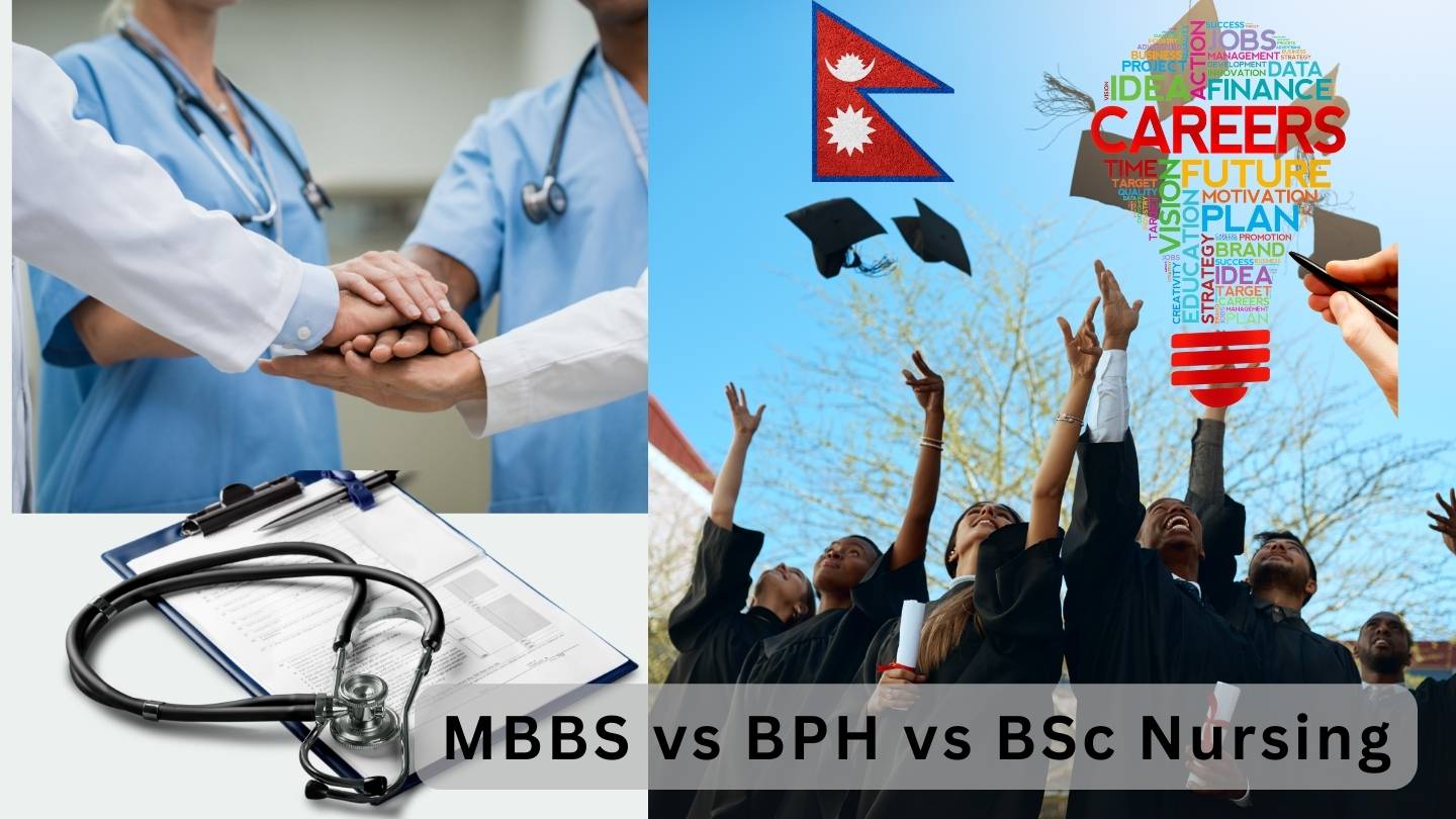 MBBS vs BPH vs BSc Nursing in Nepal