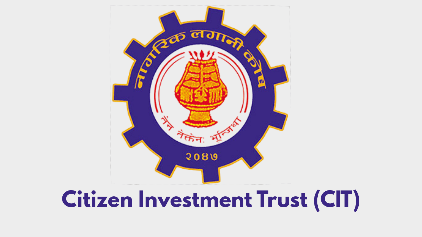 Citizen Investment Trust (Nagarik Lagani Kosh) CIT 