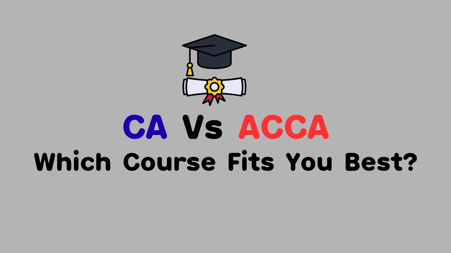 CA Vs ACCA 