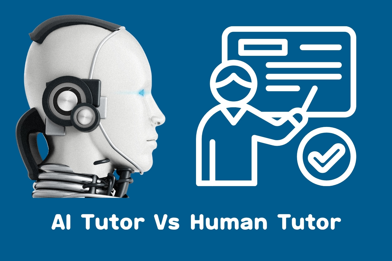 AI Tutor vs Human Teacher 