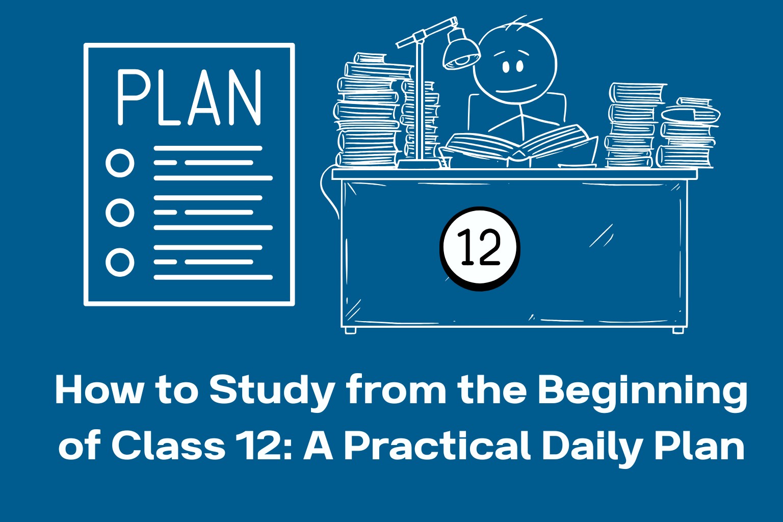 Class 12 Study Plan 