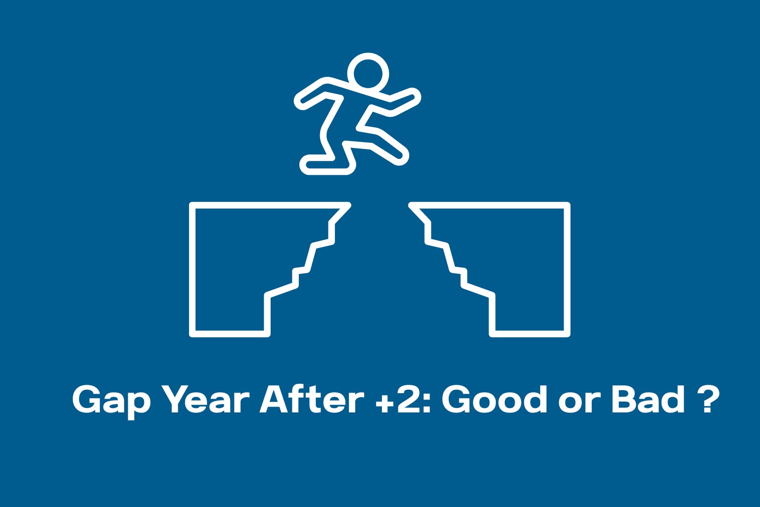Gap Year After Plus Two 