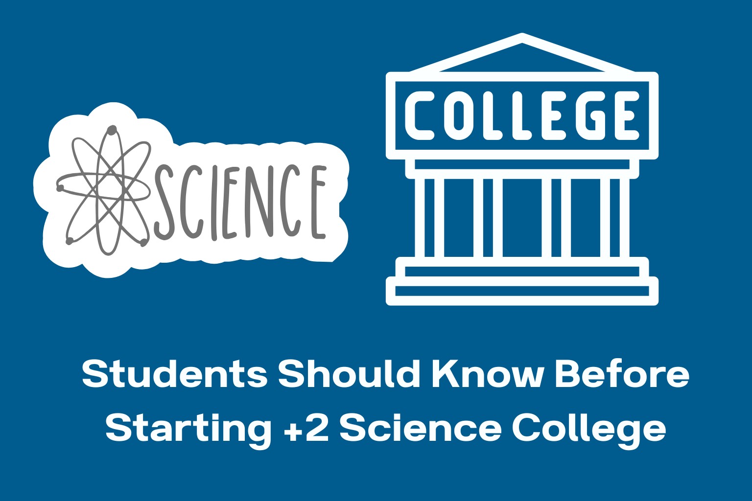 Know Before Starting Plus Two Science College 